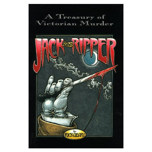 Jack The Ripper (A Treasury of Victorian Murder)