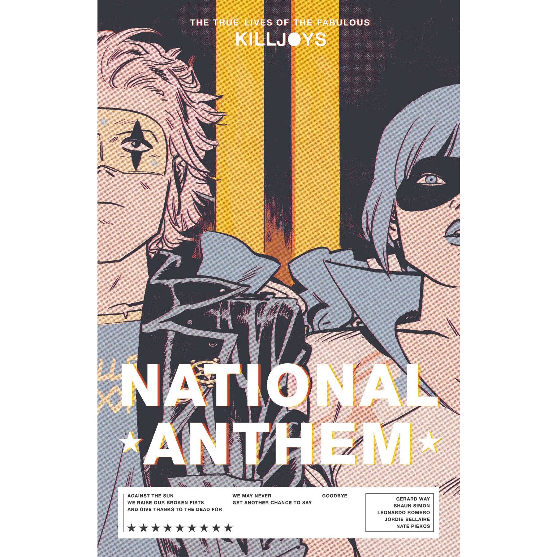 True Lives Of The Fabulous Killjoys: National Anthem 