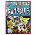 True Stories From My Dumb Life Volume 8