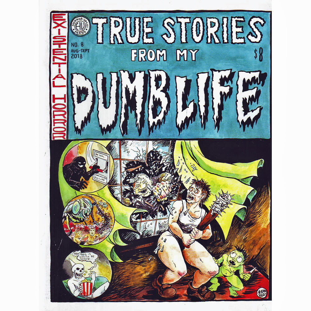 True Stories From My Dumb Life Volume 8
