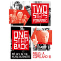 Two Steps Forward, One Step Back: My Life In The Music Business