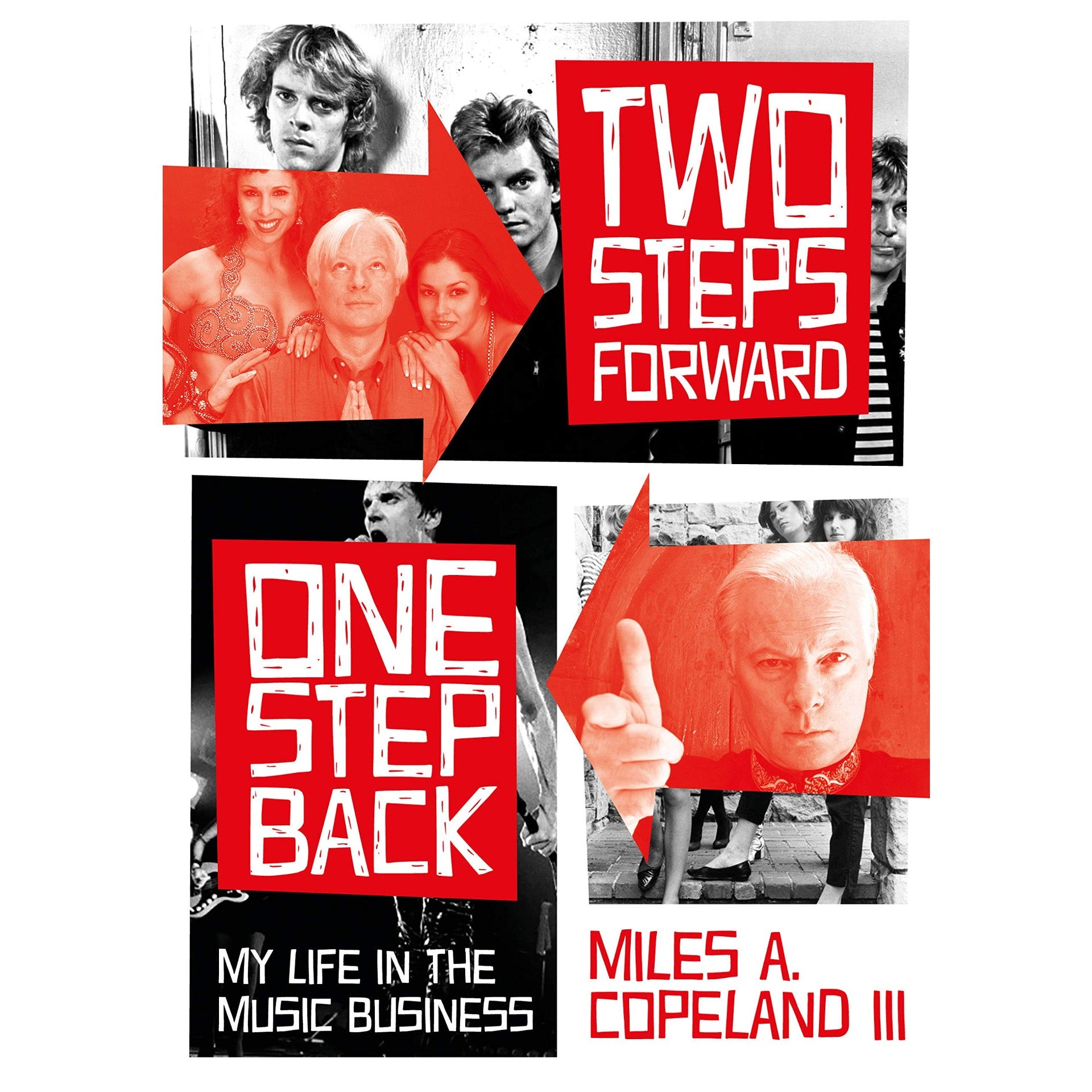 Two Steps Forward, One Step Back: My Life In The Music Business
