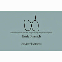Ernie Stomach: Uh: Flip-Movie Dance Alphabet Peepshow Toy Enigma Boring Book