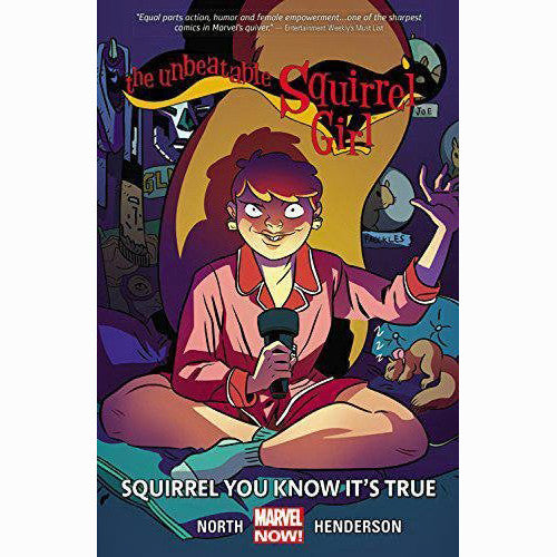 Unbeatable Squirrel Girl Volume 2: Squirrel You Know It's True