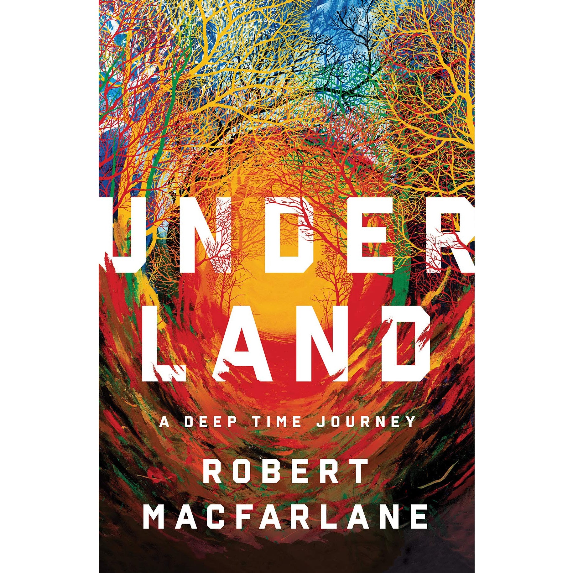 Underland: A Deep Time Journey