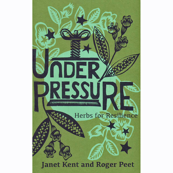 Under Pressure: Herbs For Resilience