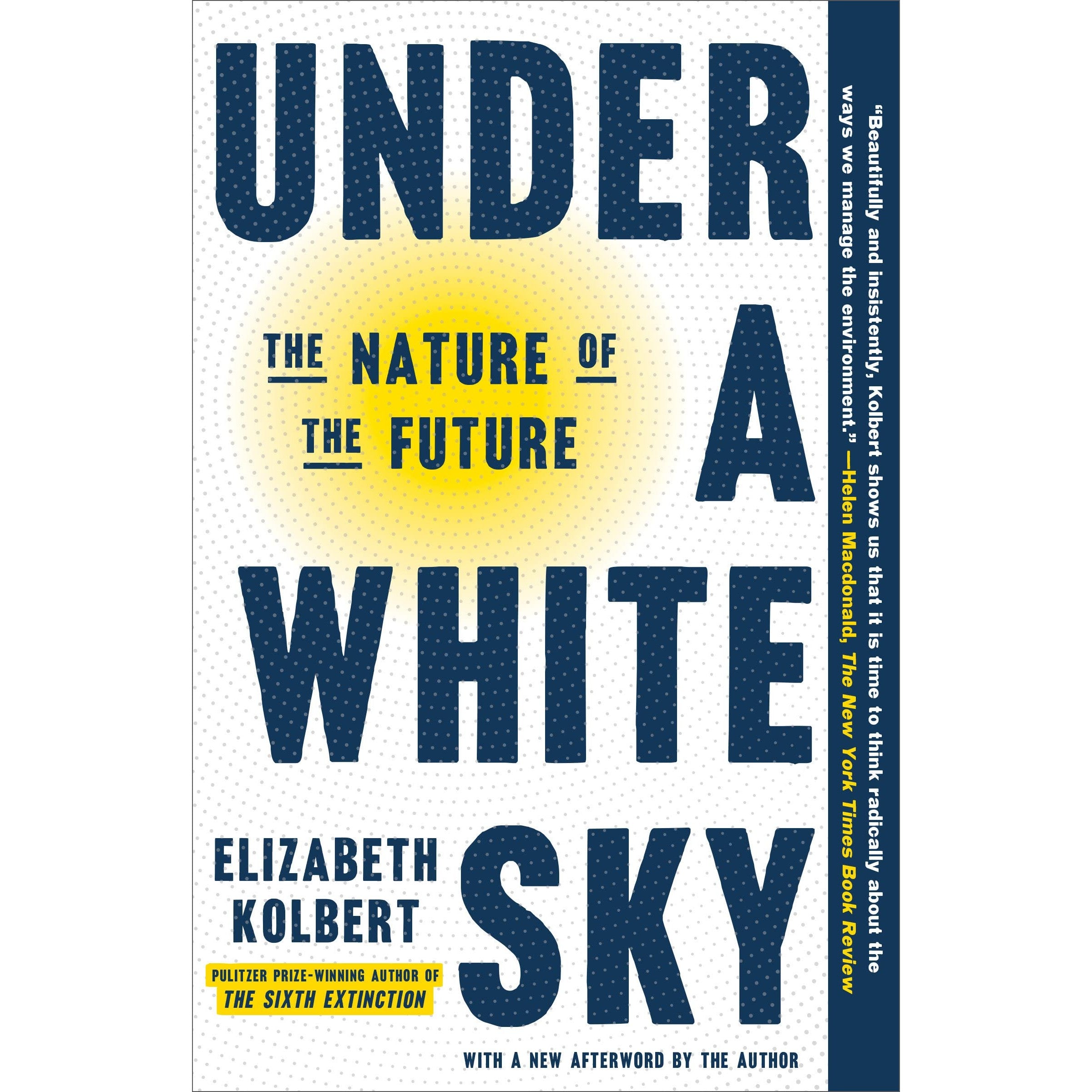 Under a White Sky: The Nature of the Future
