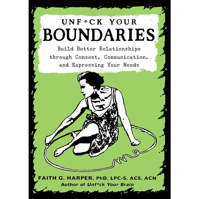  Unfuck Your Boundaries
