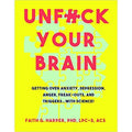 Unfuck Your Brain