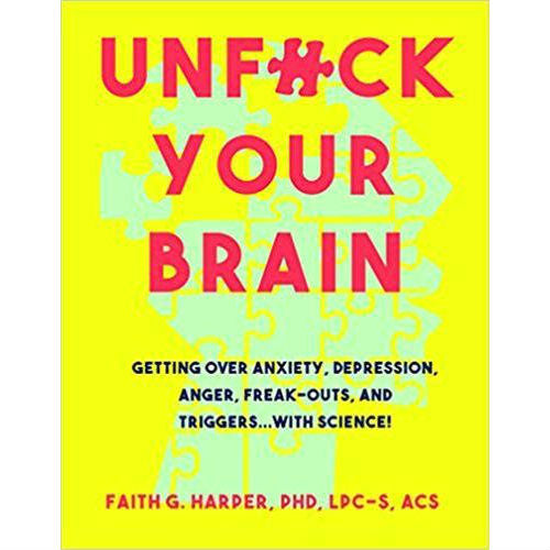 Unfuck Your Brain