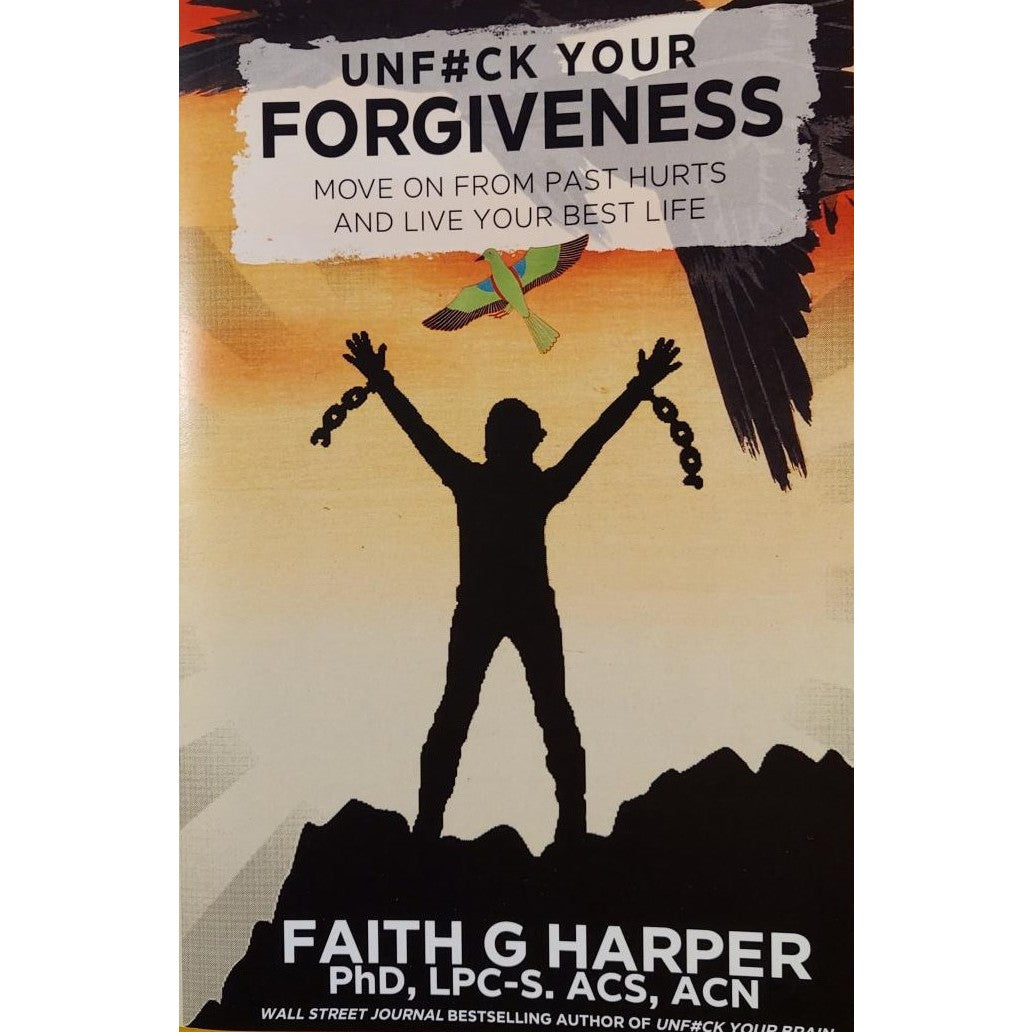 Unfuck Your Forgiveness