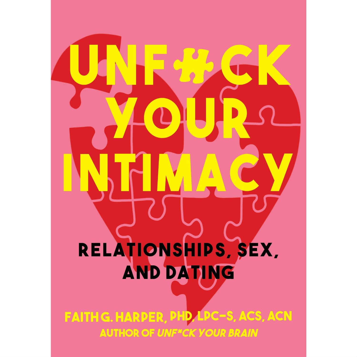 Unfuck Your Intimacy