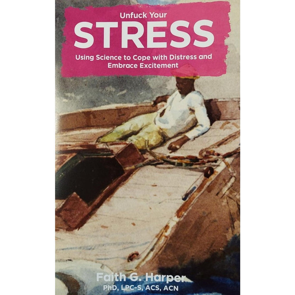 Unfuck Your Stress
