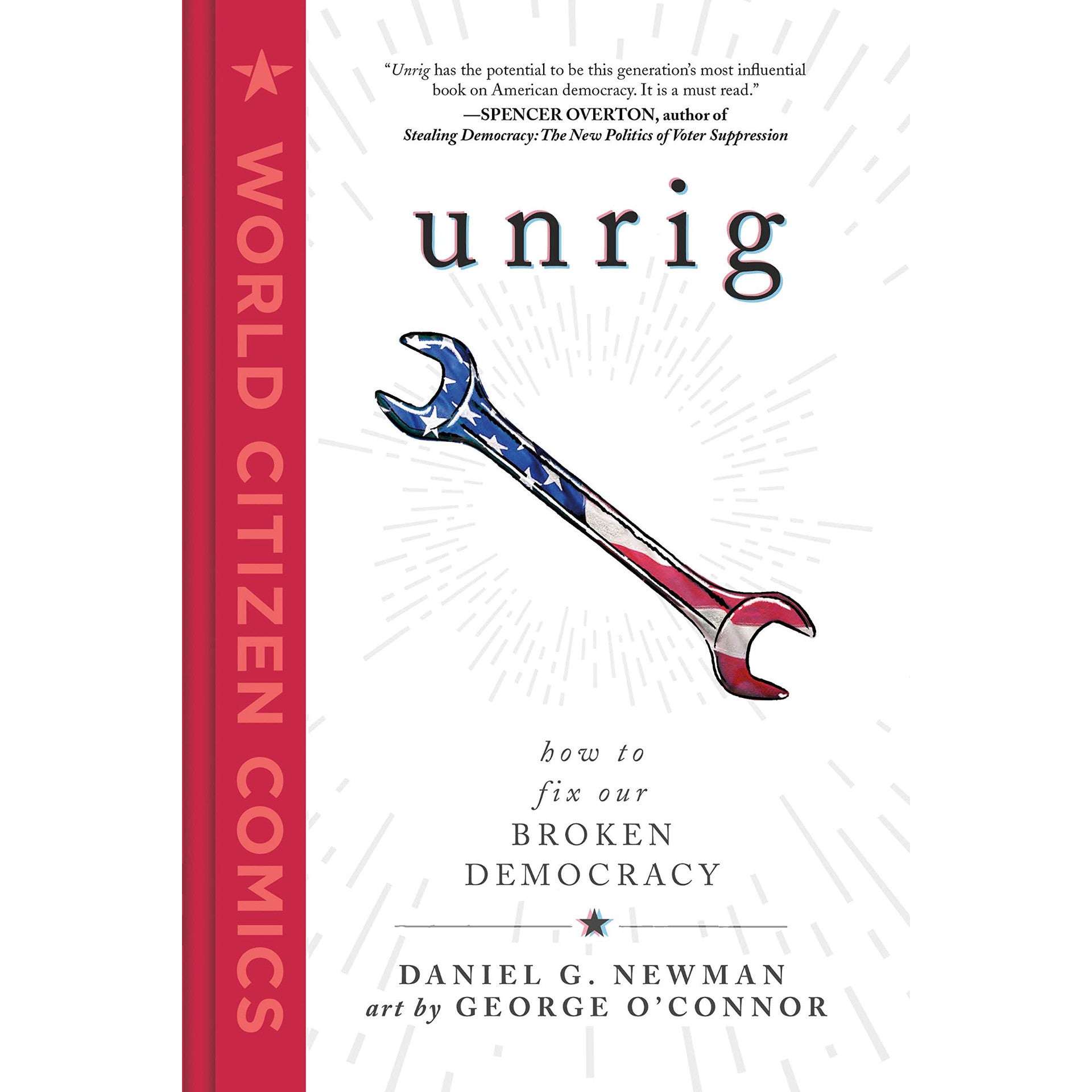 Unrig: How to Fix Our Broken Democracy 