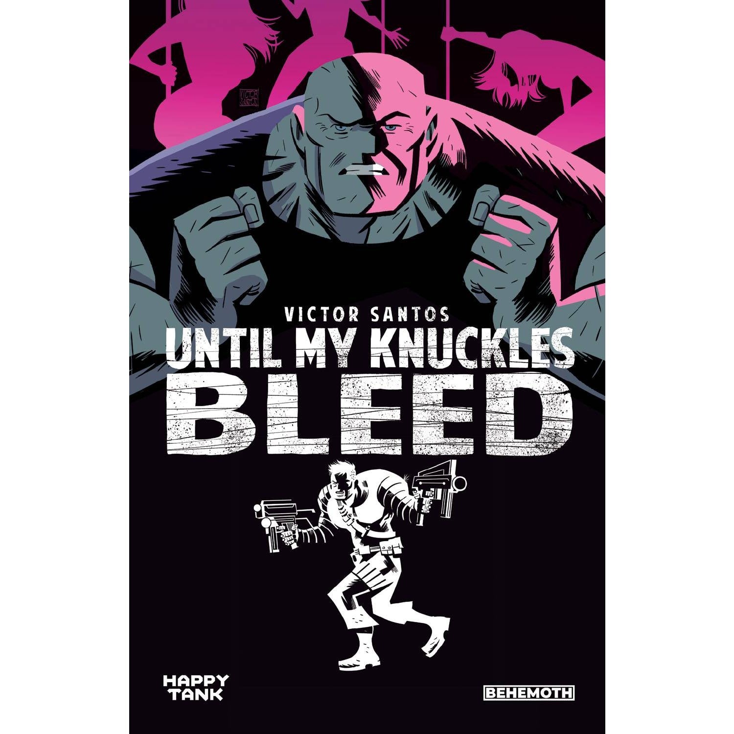 Until My Knuckles Bleed Vol. 1