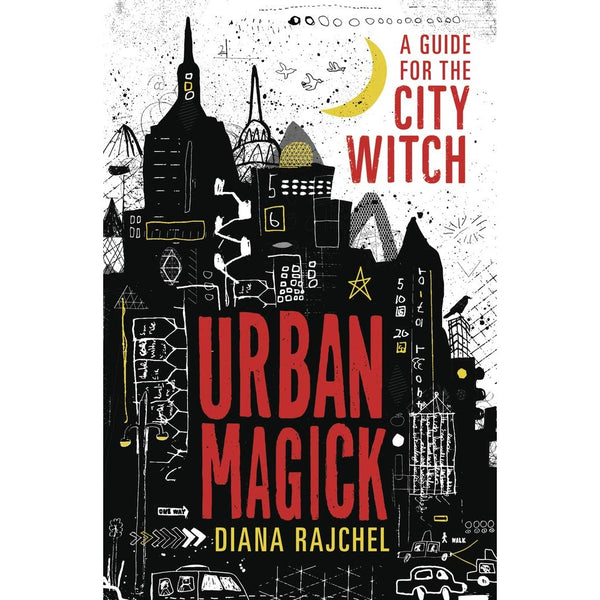 Urban Magick: A Guide for the City Witch