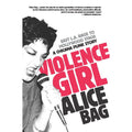 Violence Girl: East L.A. Rage to Hollywood Stage, a Chicana Punk Story