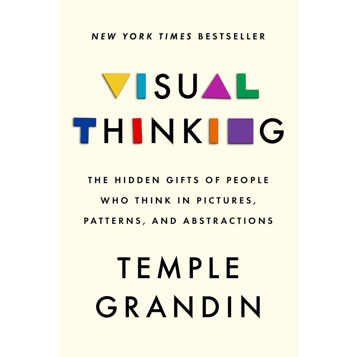 Visual Thinking: The Hidden Gifts of People Who Think in Pictures, Pat ...