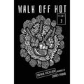 Walk Off Hot #3