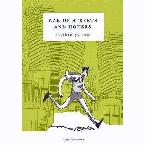 War of Streets and Houses