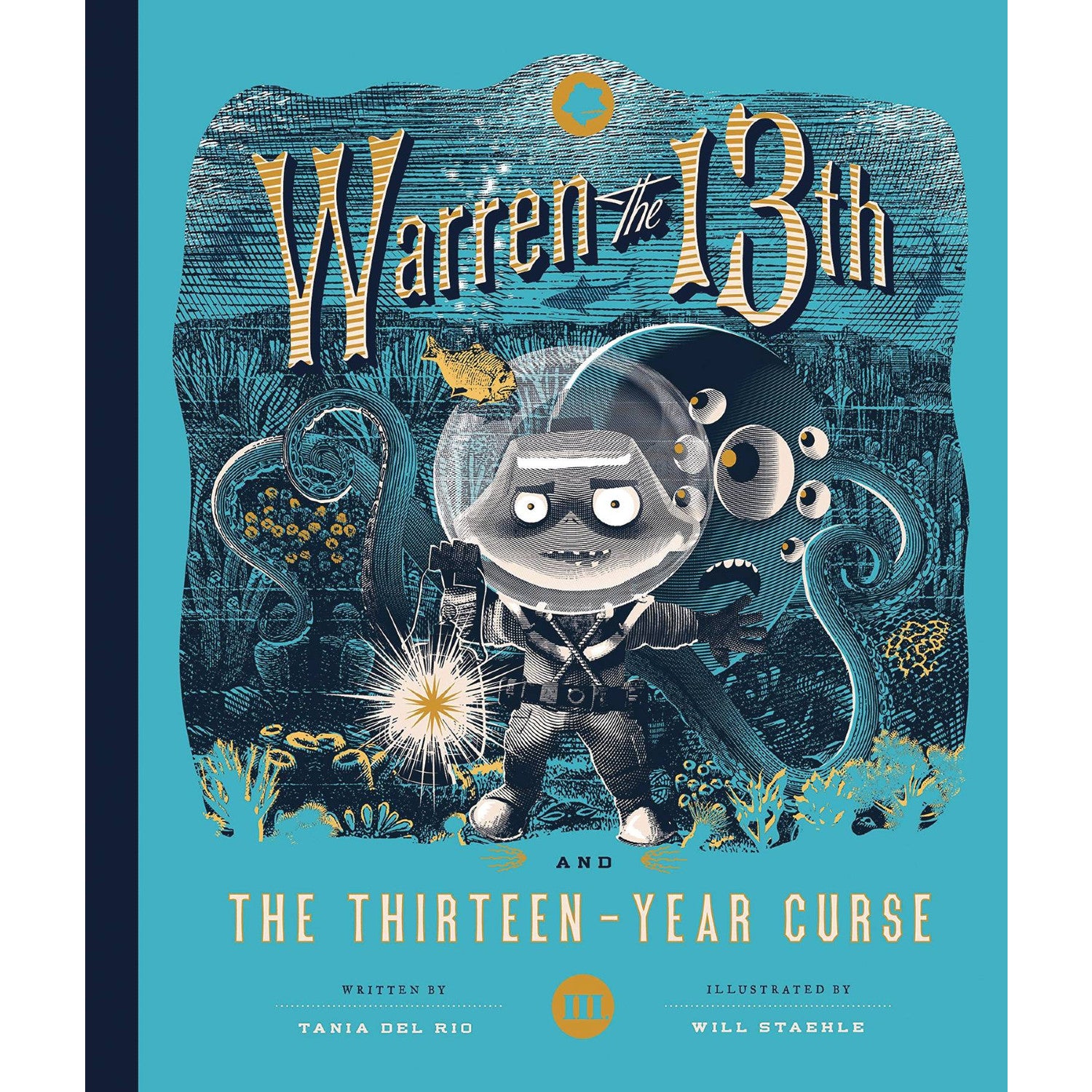 Warren the 13th and the Thirteen-Year Curse: A Novel