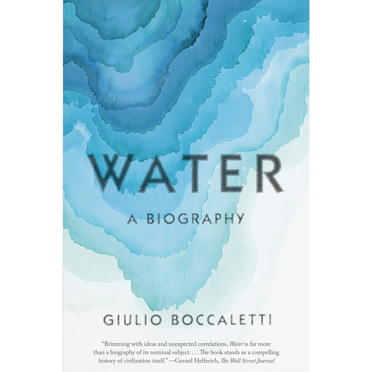 Water: A Biography – Atomic Books