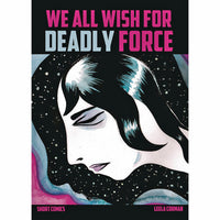We All Wish for Deadly Force