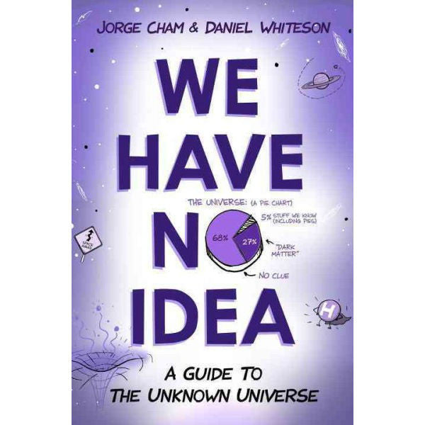 We Have No Idea (hardcover)