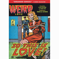 Weird Love: So This Is Love 