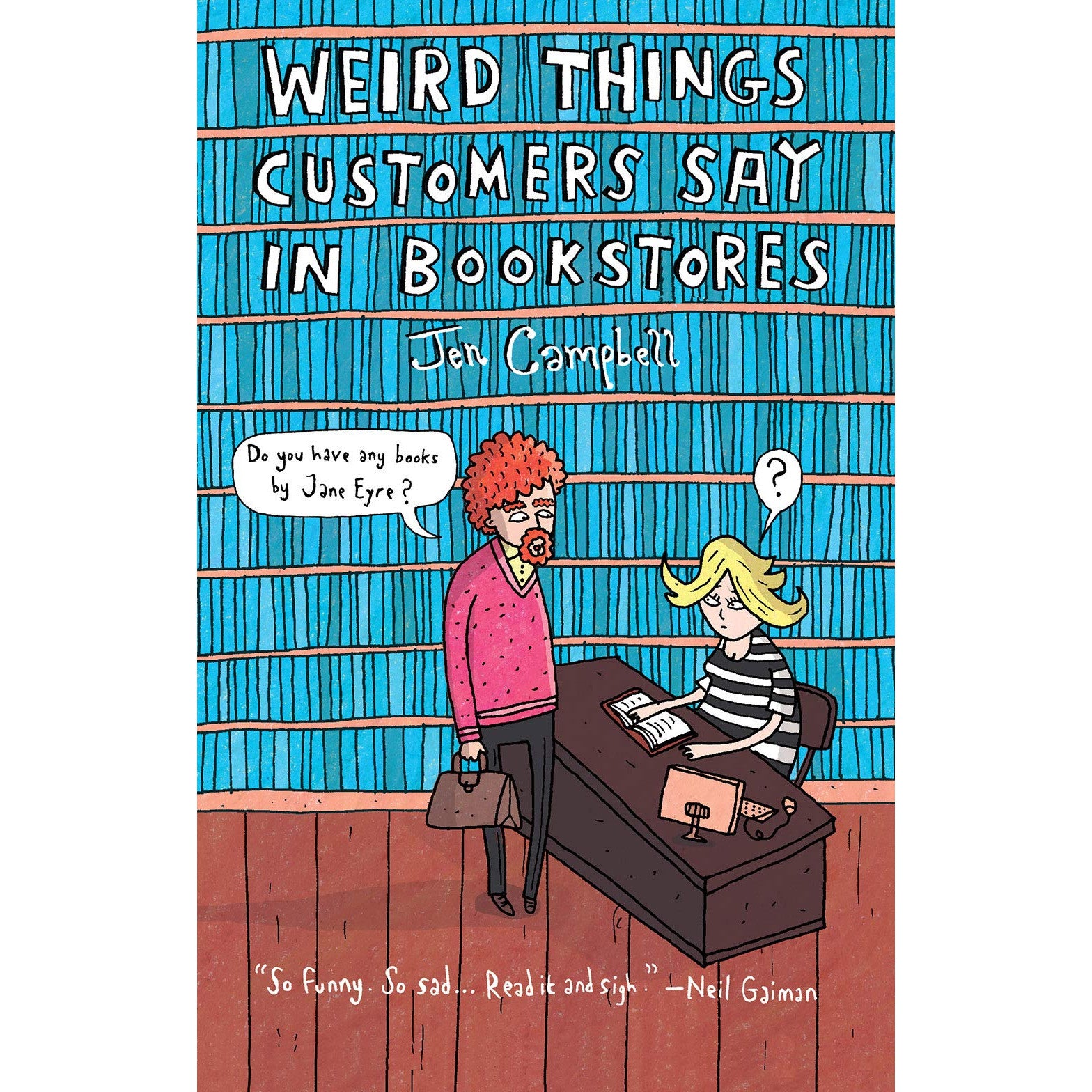 Weird Things Customers Say in Bookstores