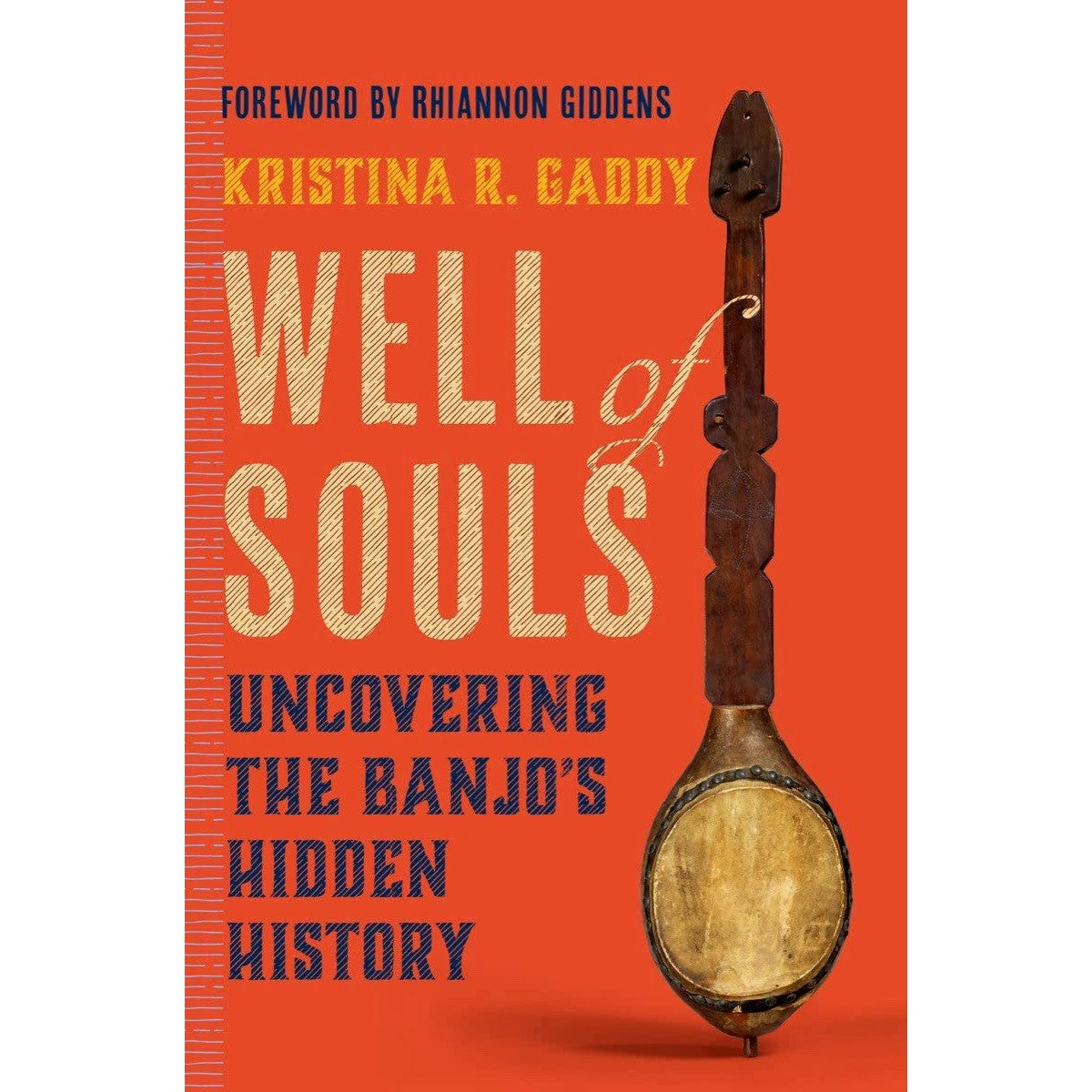 Well of Souls: Uncovering the Banjo's Hidden History