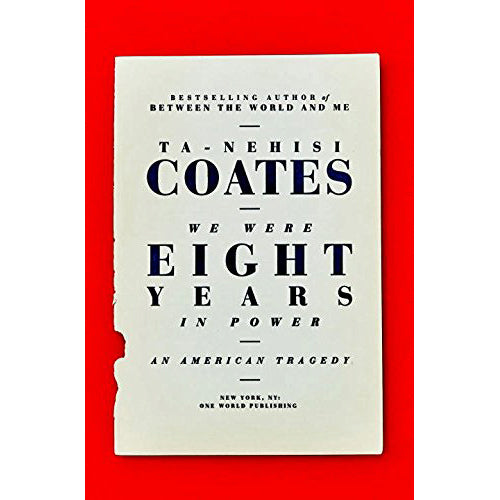 We Were Eight Years in Power: An American Tragedy (hardcover)