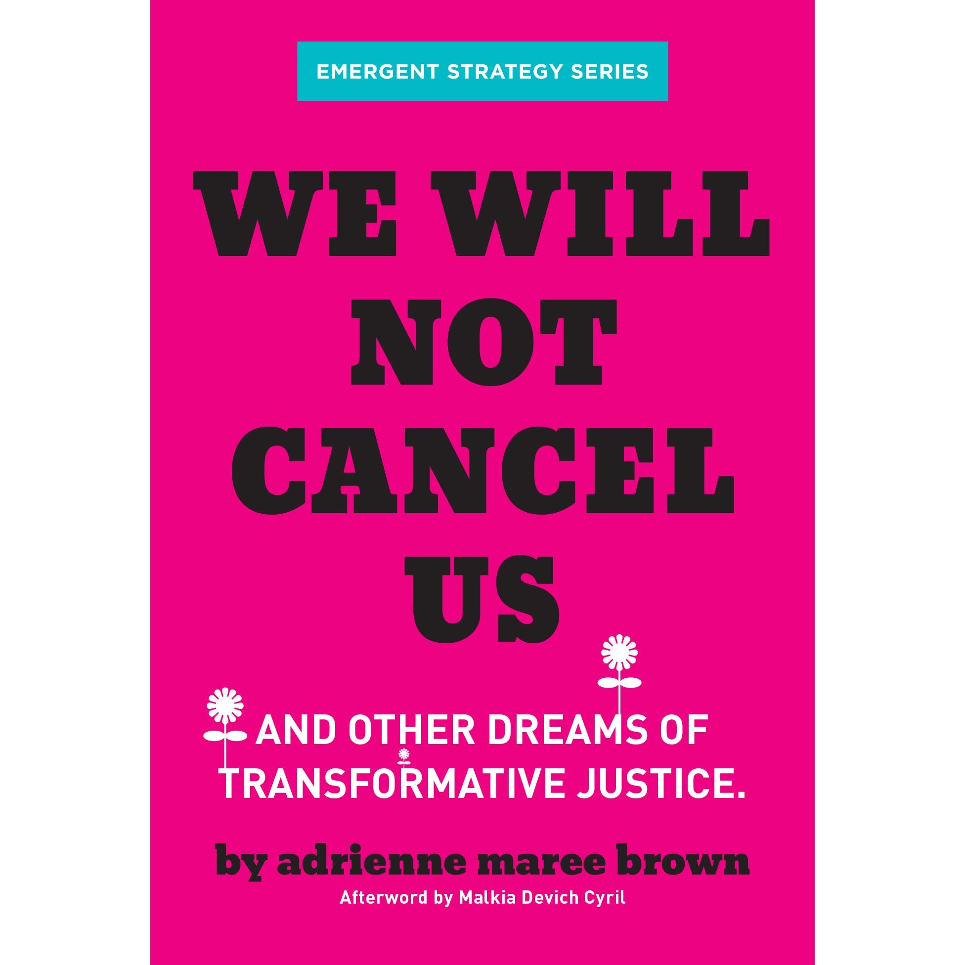 We Will Not Cancel Us