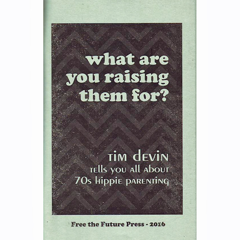 What Are You Raising Them For?