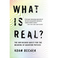 What Is Real?