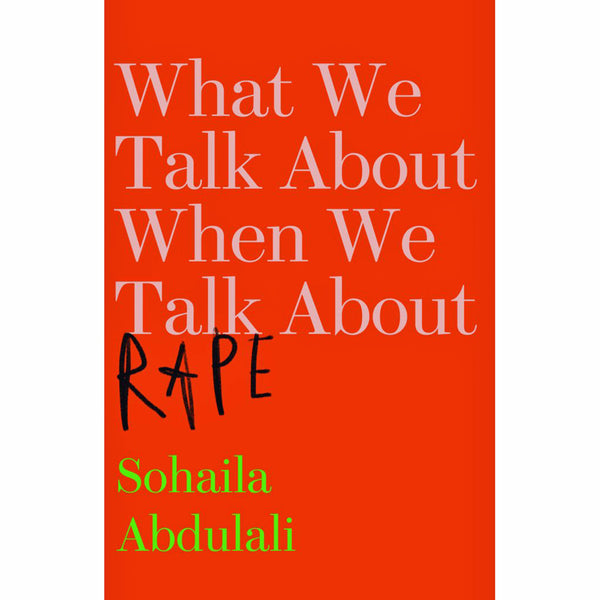 What We Talk About When We Talk About Rape