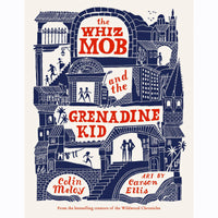 The Whiz Mob and the Grenadine Kid (paperback)