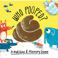 Who Pooped?: A Matching And Memory Game