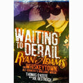 Waiting to Derail