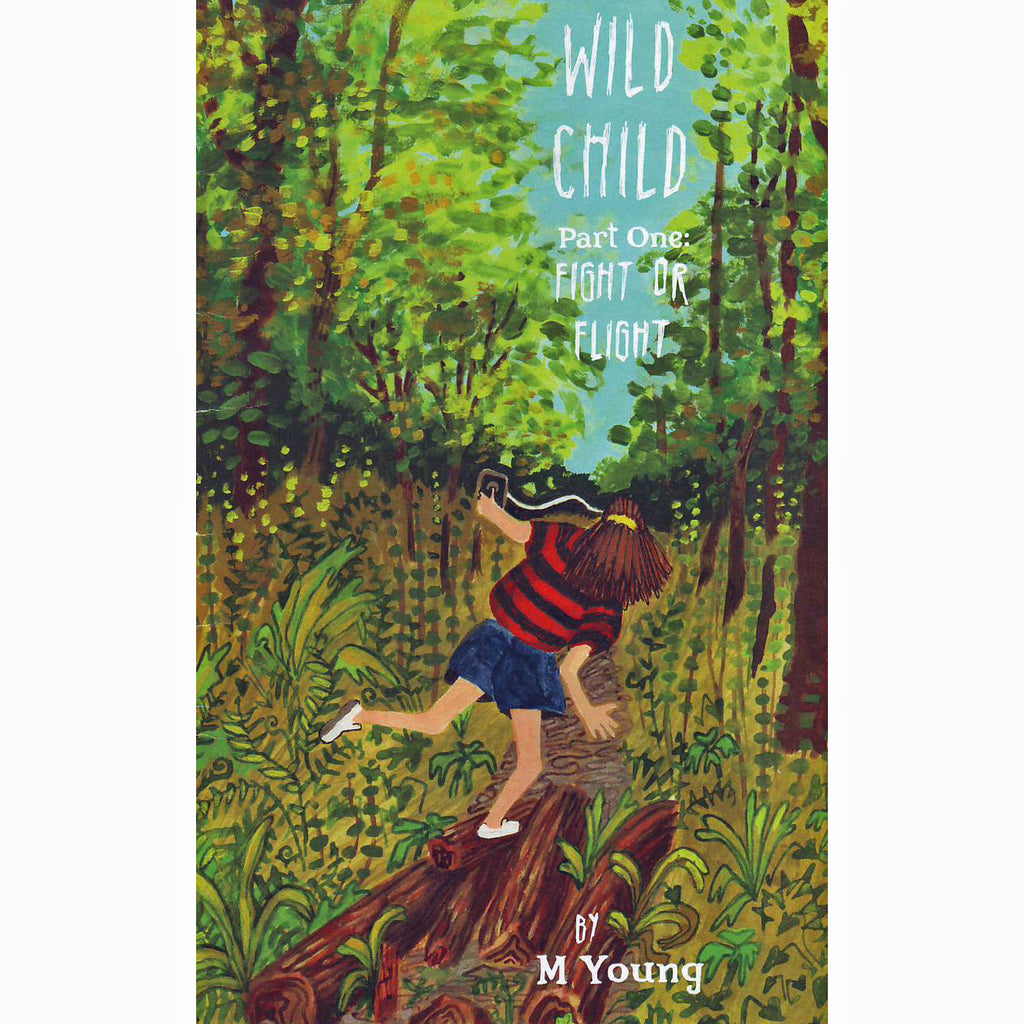 Wild Child Part 1: Fight Of Flight
