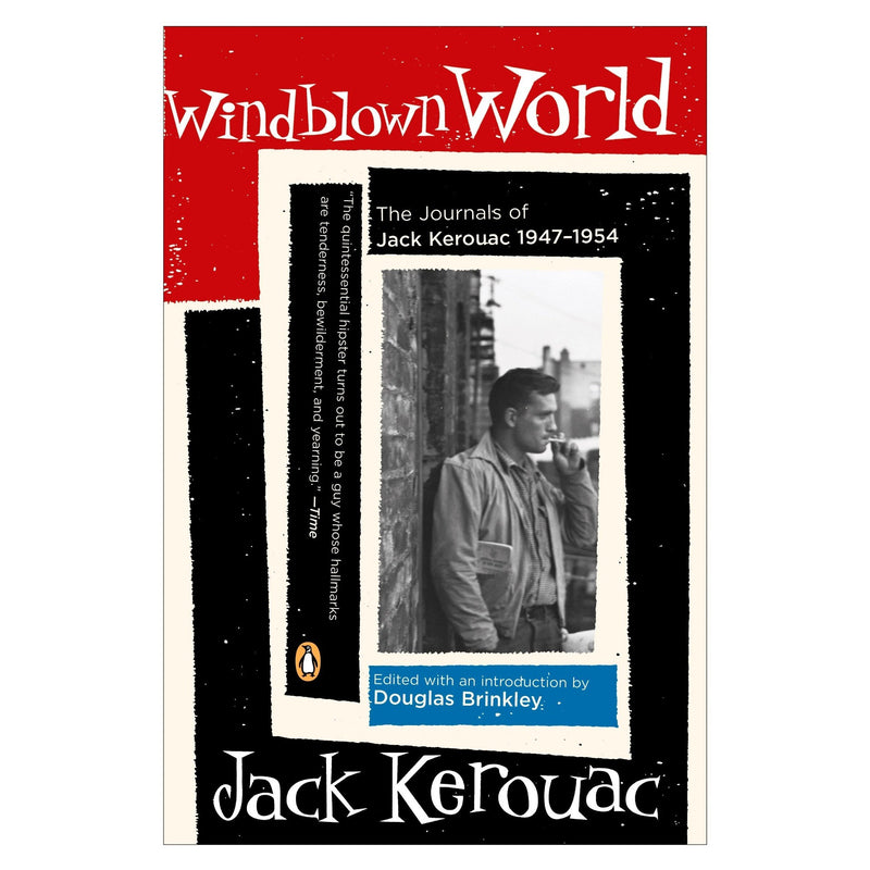 Windblown World: The Journals of Jack Kerouac 1947-1954