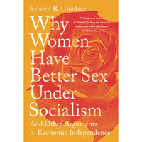 Why Women Have Better Sex Under Socialism