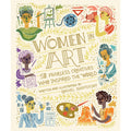 Women in Art: 50 Fearless Creatives Who Inspired the World