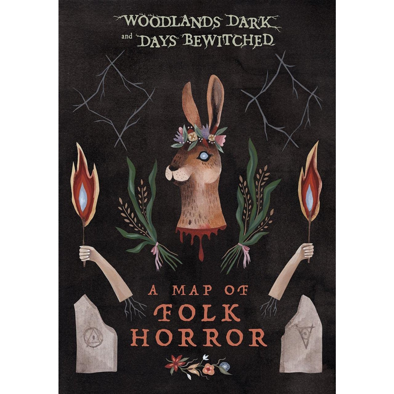 Woodlands Dark and Days Bewitched: A Map of Folk Horror