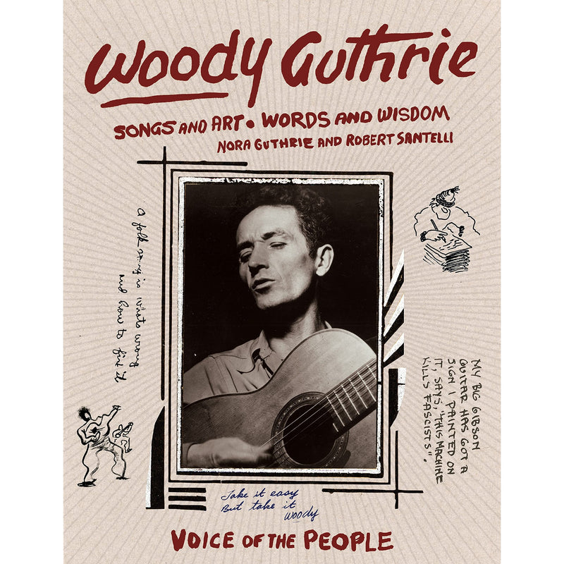 Woody Guthrie: Songs and Art - Words and Wisdom
