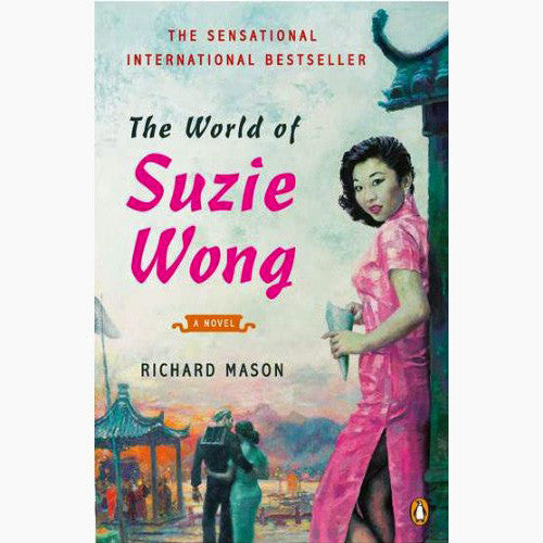 World of Suzie Wong: A Novel