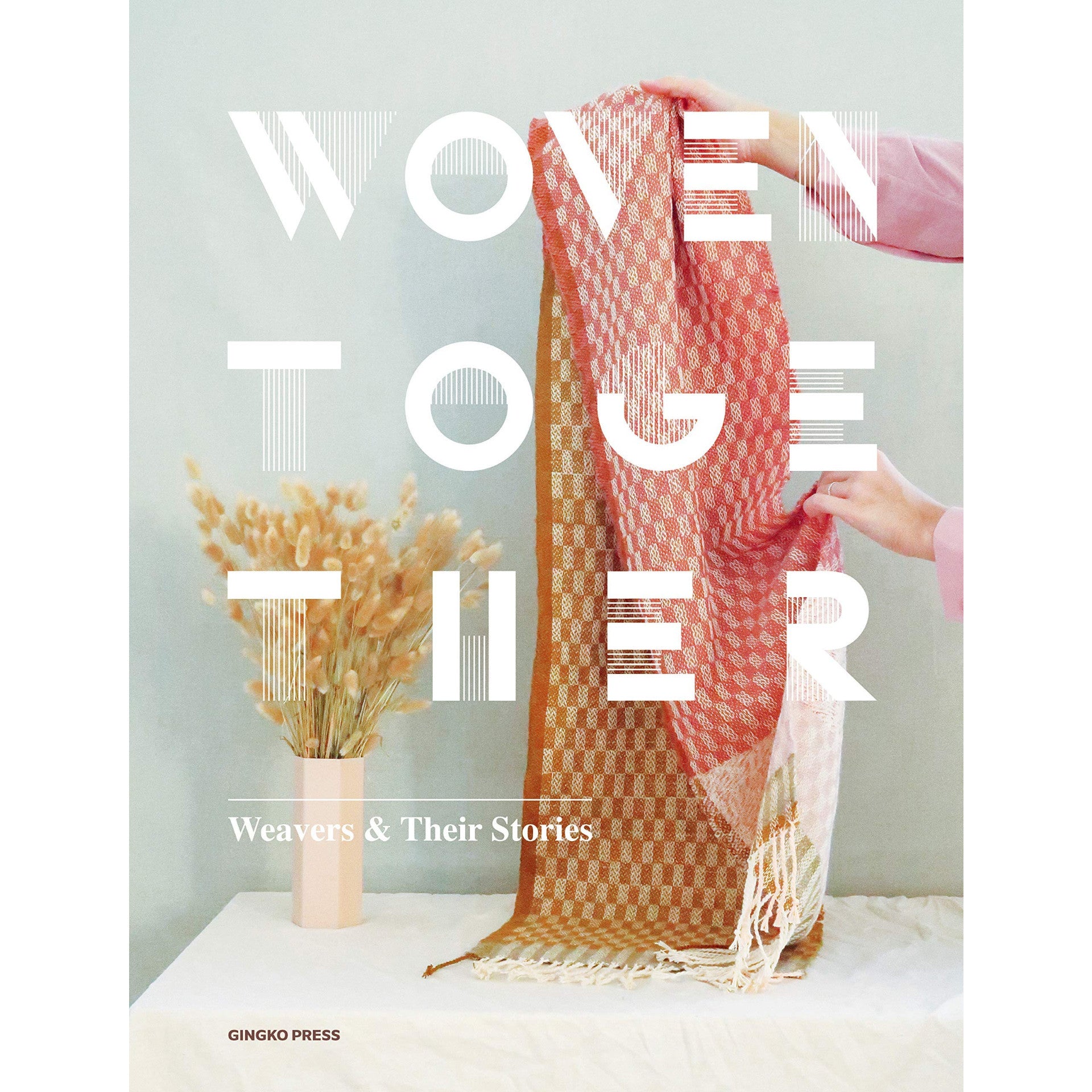 Woven Together: Weavers And Their Stories