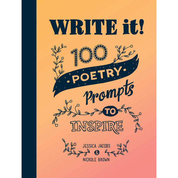 Write It!: 100 Poetry Prompts to Inspire Diary