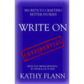 WRITE ON: Secrets to Crafting Better Stories