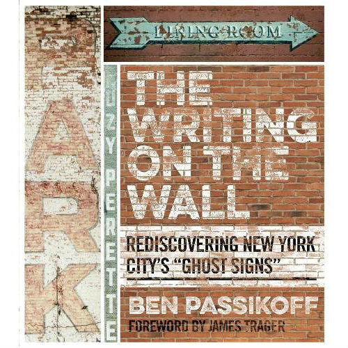 Writing on the Wall: Rediscovering New York City's "Ghost Signs"